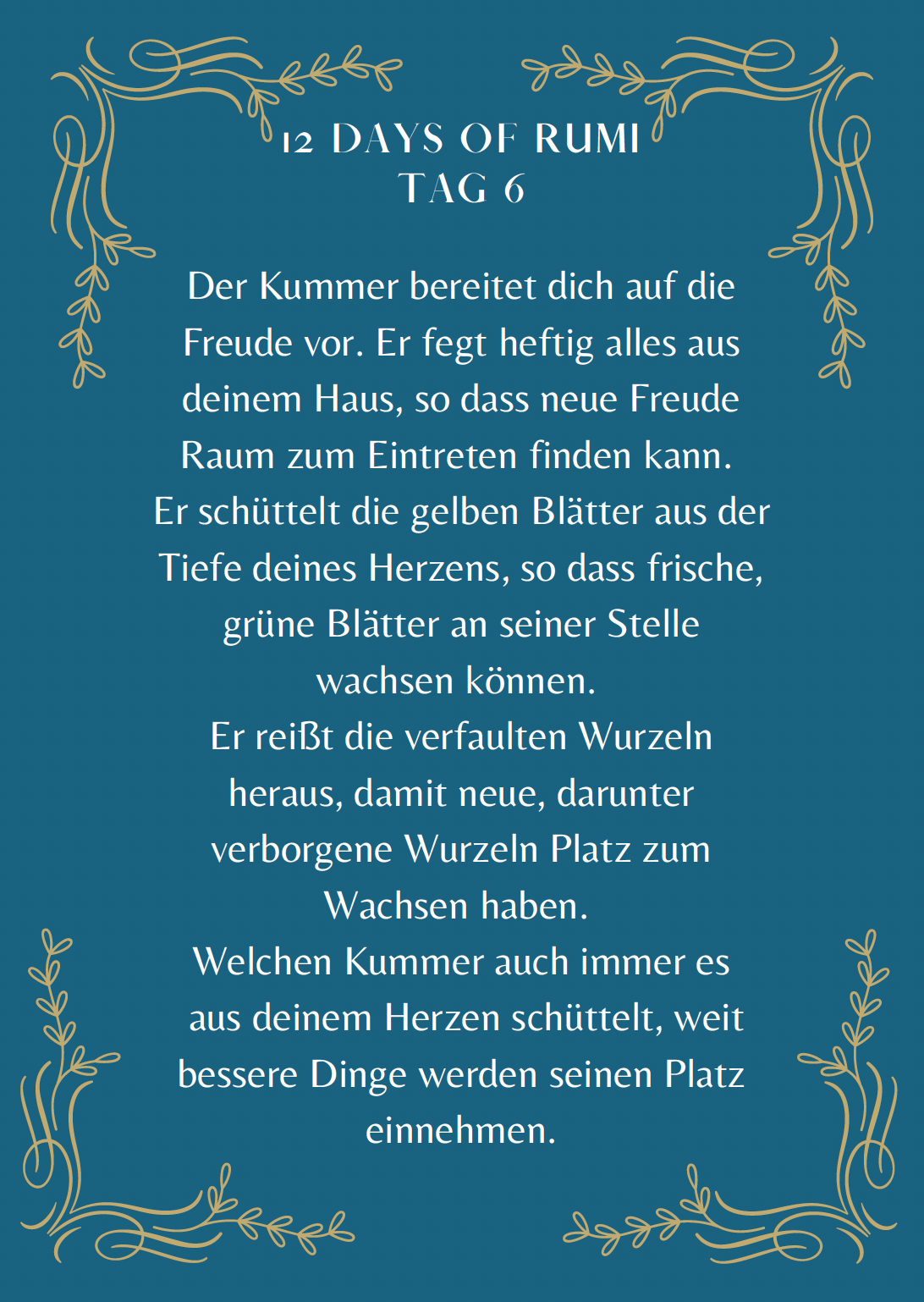 Textkarte „12 Days of Rumi, Tag 6“ mit einem Gedicht von Rumi über Kummer und Freude